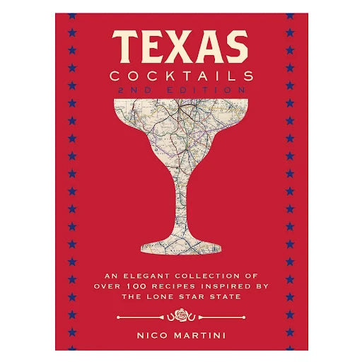 Texas Cocktails, 2nd Edition